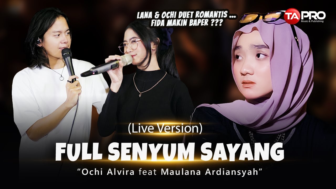 Ochi Alvira Ft. Maulana Ardiansyah - Full Senyum Sayang