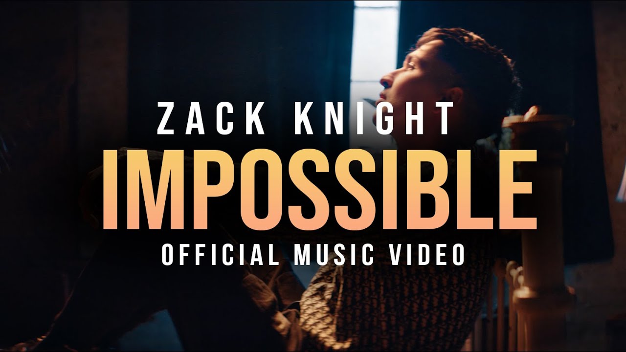 Zack Knight - IMPOSSIBLE