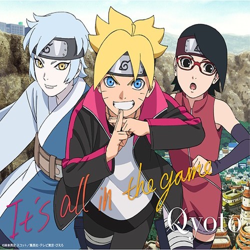 Qyoto It's all in the game OST Boruto Naruto Next Generations