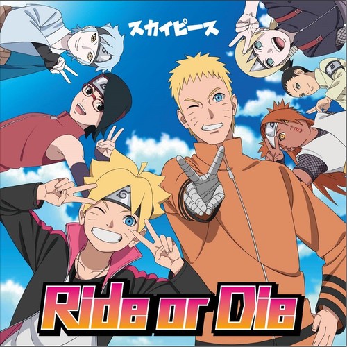 Sky Peace Ride or Die OST Boruto Naruto Next Generations