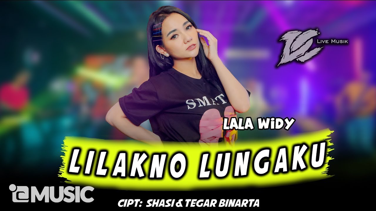 LALA WIDY - LILAKNO LUNGAKU