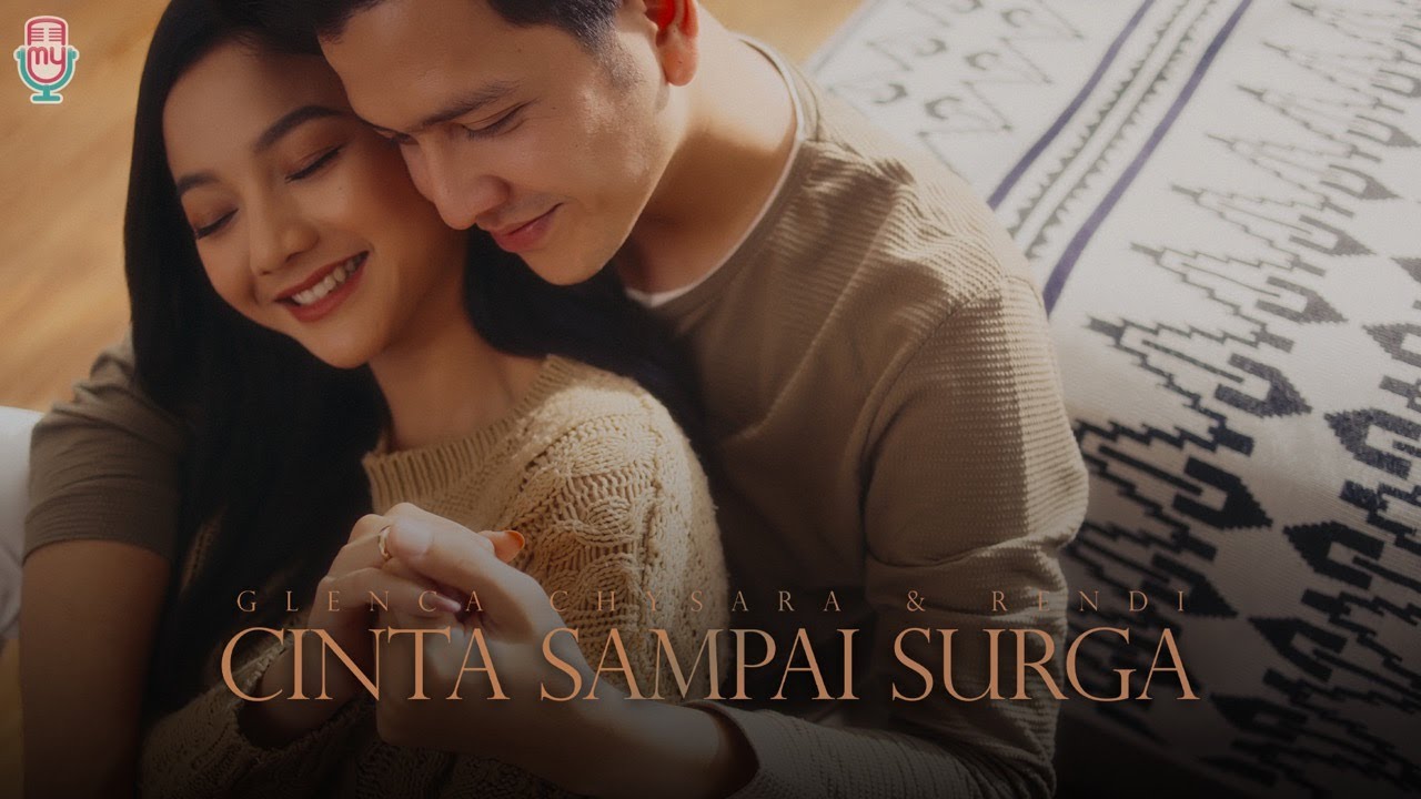 Glenca Chysara & Rendi - Cinta Sampai Surga