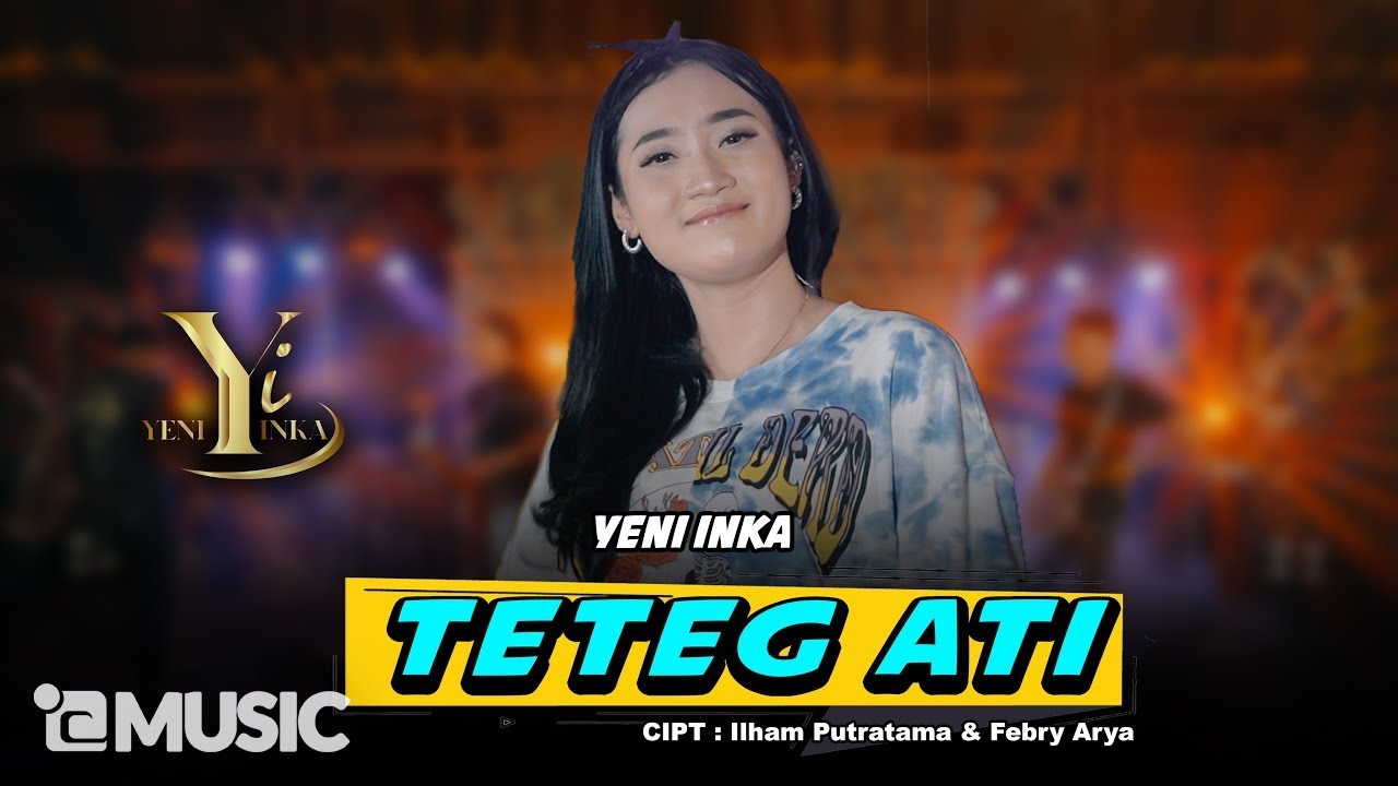 Yeni Inka - Teteg Ati (Music Yi Production)