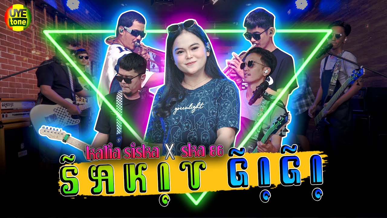 SAKIT GIGI - KALIA SISKA Ft SKA 86 THAILAND REGGAE SKA VERSION (UYETONE)