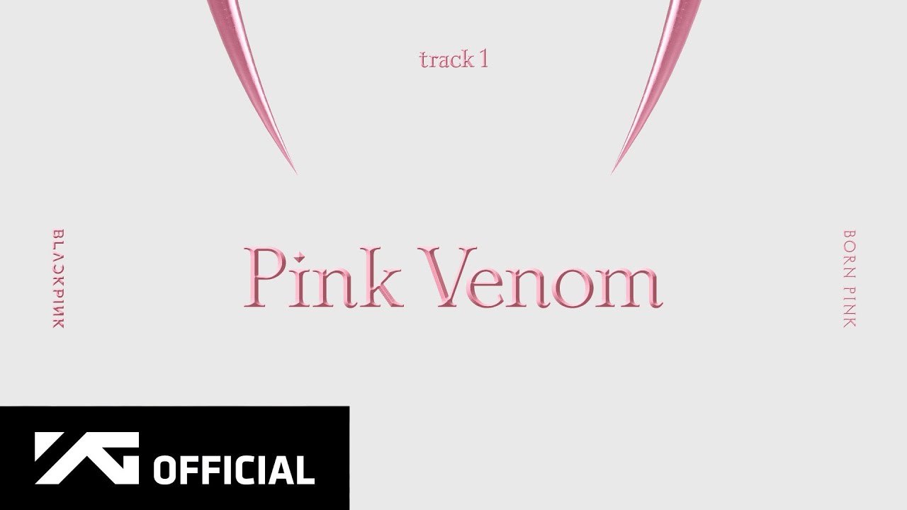 BLACKPINK - 'Pink Venom'