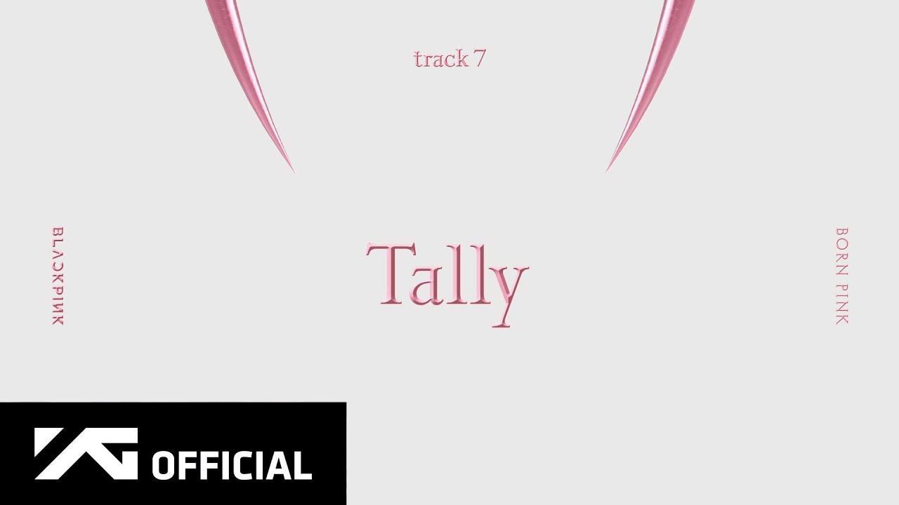 BLACKPINK - 'Tally'