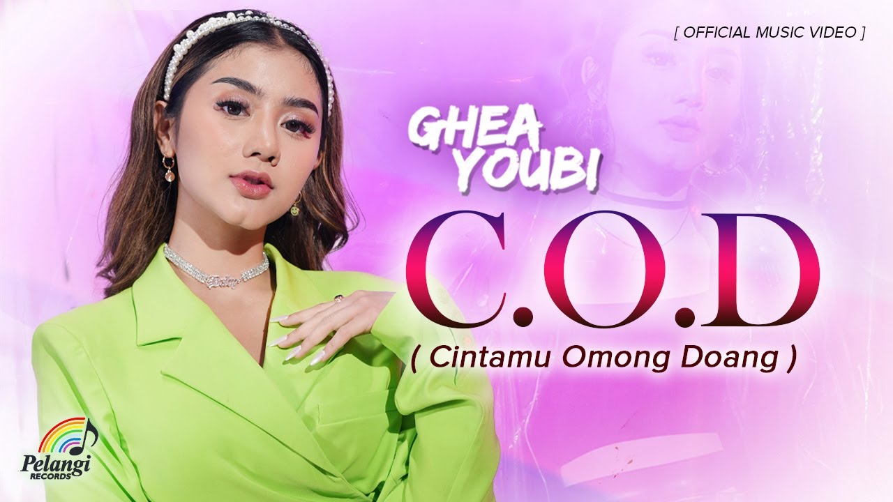 Ghea Youbi - C.O.D (Cintamu Omong Doang)