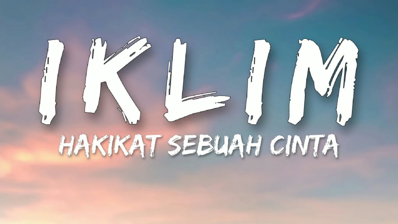 Iklim - Hakikat Sebuah Cinta HQ