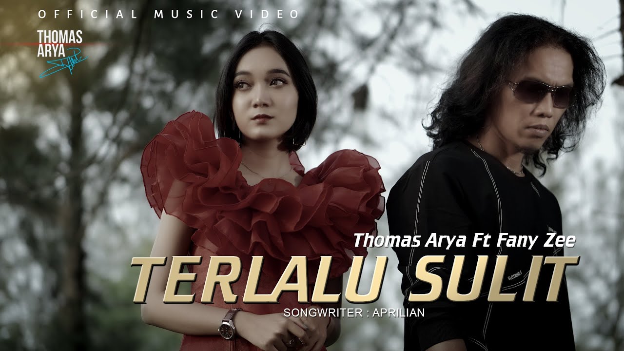 Thomas Arya Ft Fany Zee - Terlalu Sulit