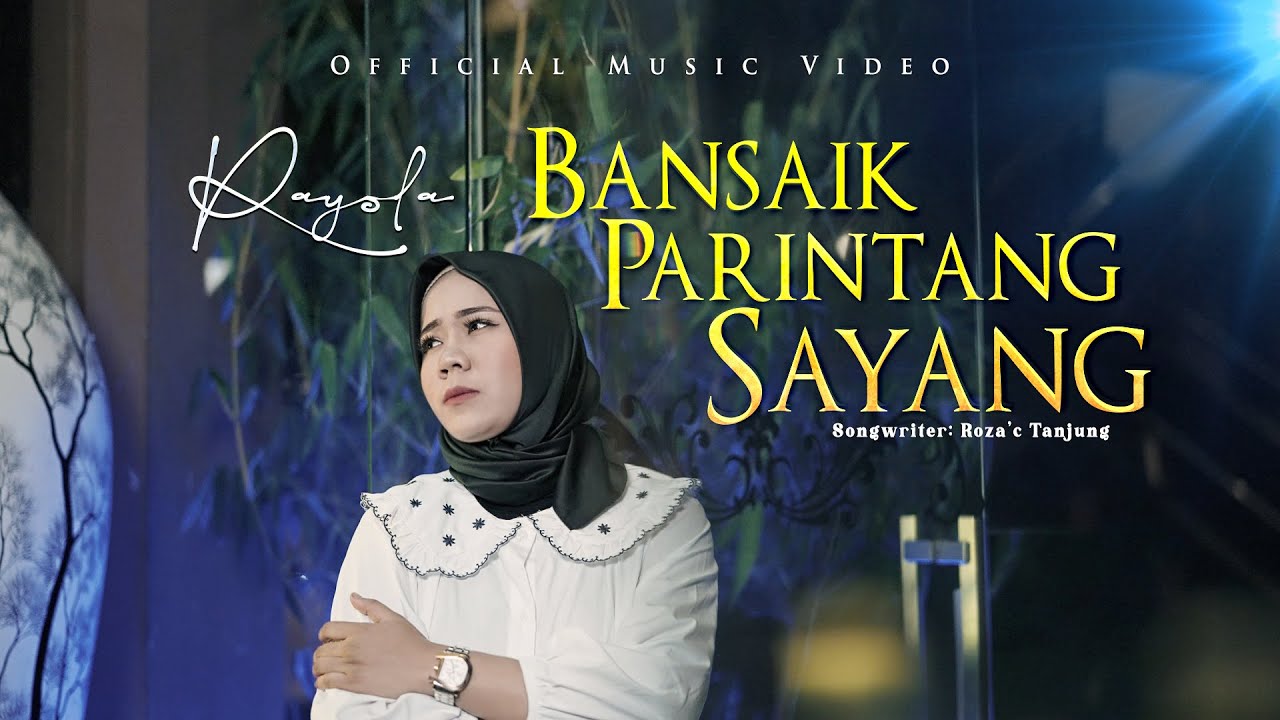 Rayola - Bansaik Parintang Sayang