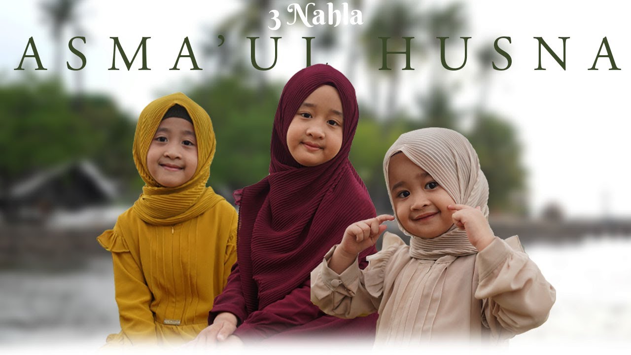 3 NAHLA - ASMA'UL HUSNA (Cover)