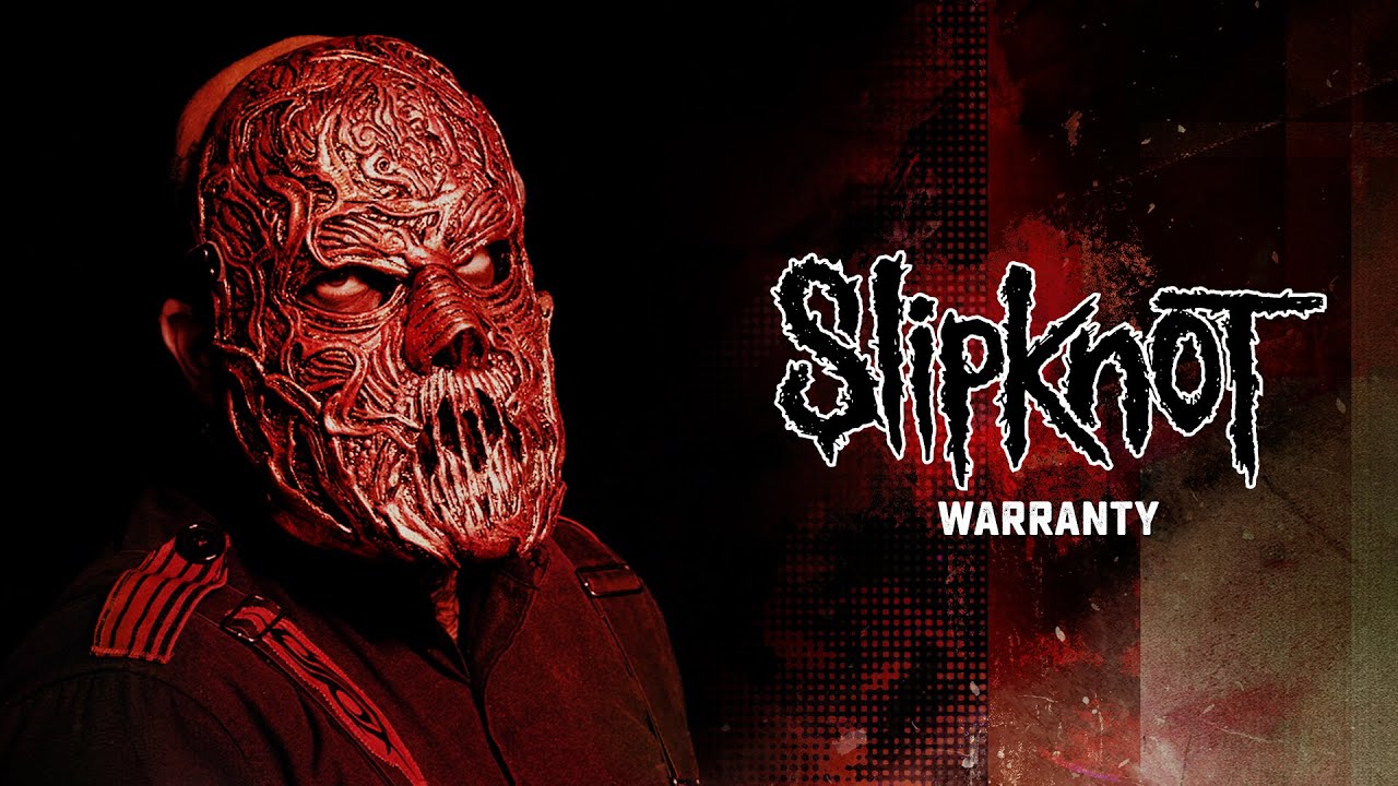 Slipknot - Warranty