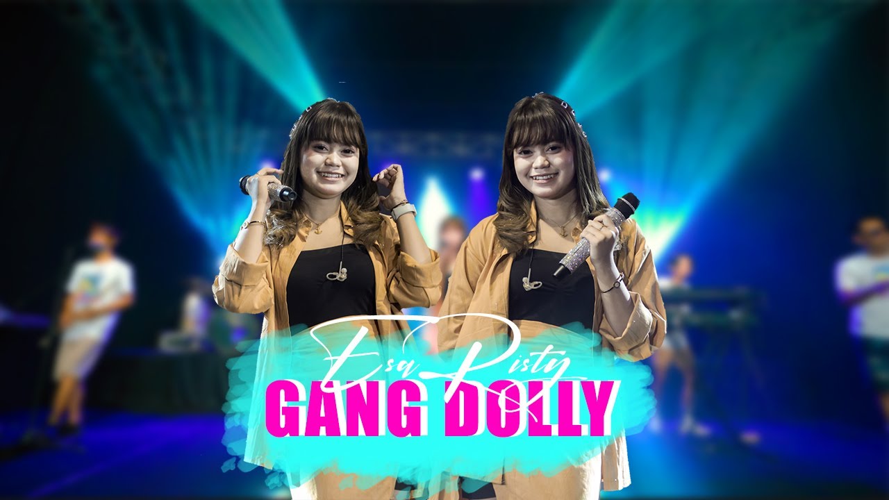 GANG DOLLI - ESA RISTY Tak Parani Ono Koji Jarene Wis Pindah Dolly