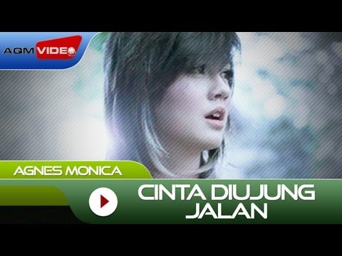 Agnes Monica - Cinta Diujung Jalan