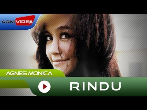 Agnes Monica - Rindu