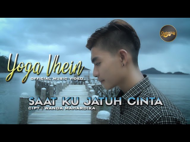 Yoga Vhein - Saat Ku Jatuh Cinta