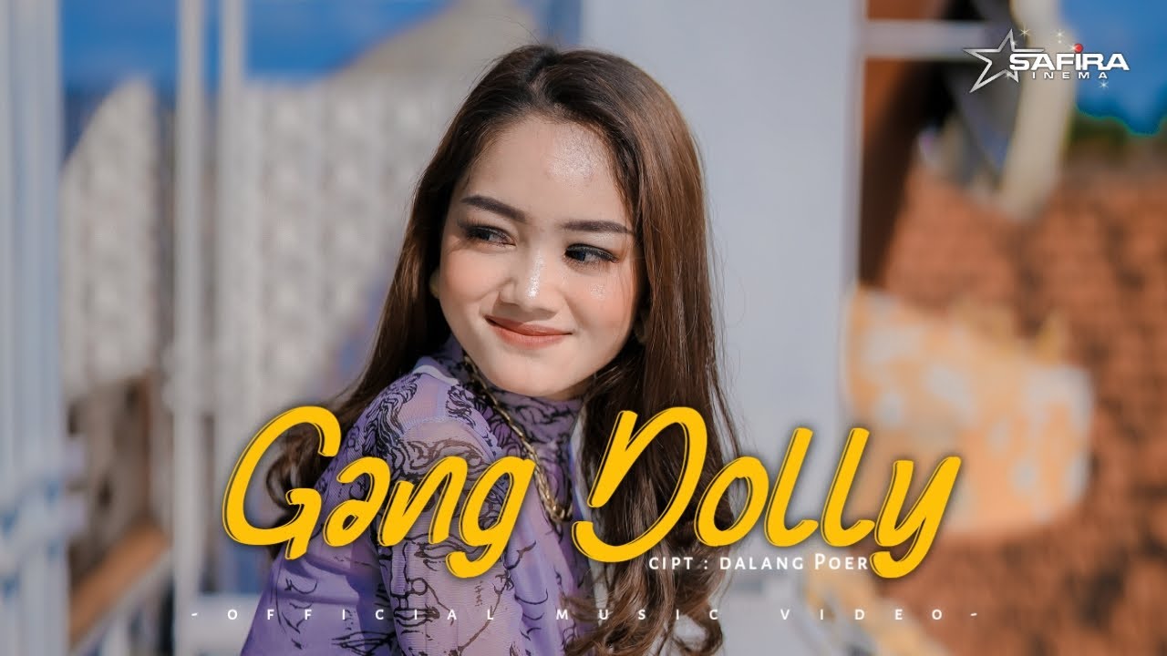 SAFIRA INEMA - GANG DOLLY