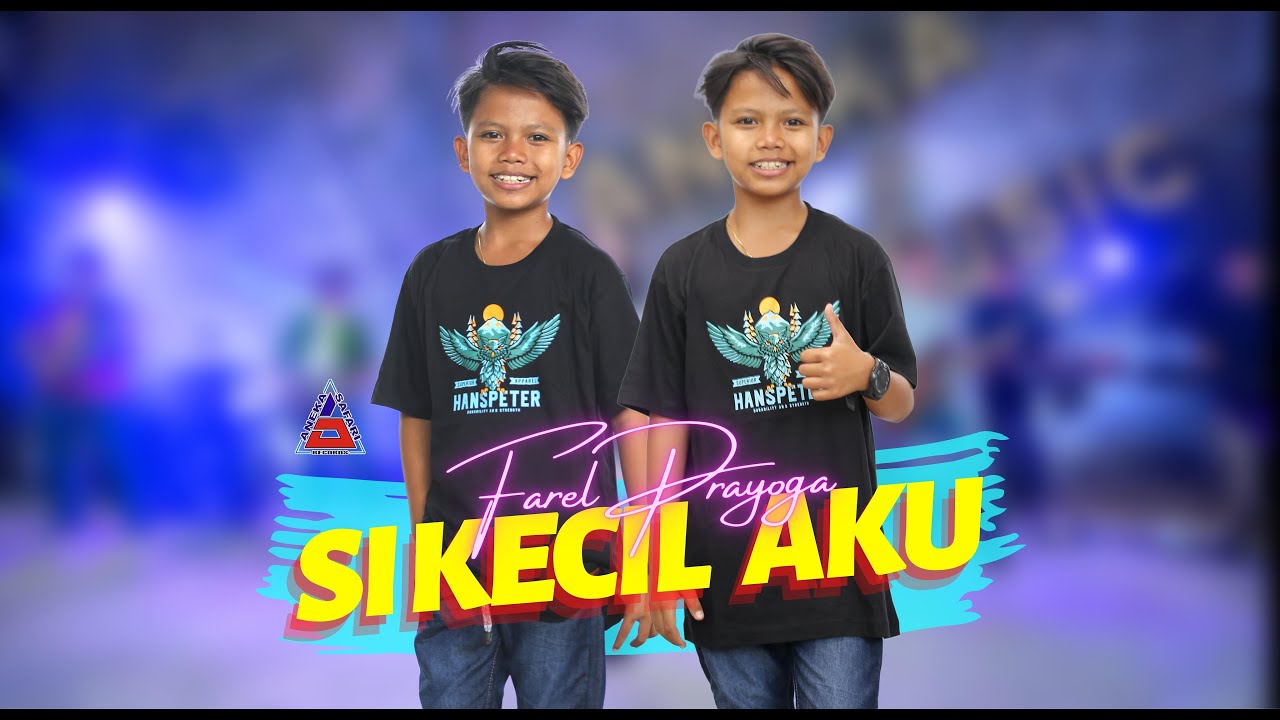 Farel Prayoga - Sikecil Aku