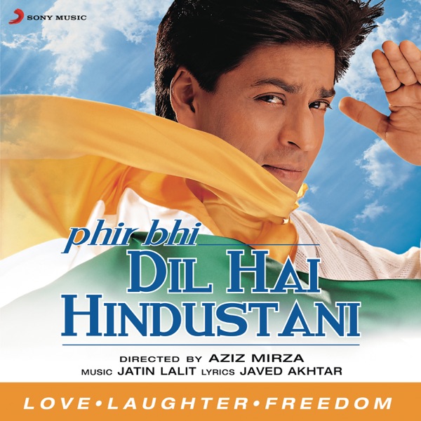 Phir Bhi Dil Hai Hindustani - 2000 - M4A - VBR - 320Kbps