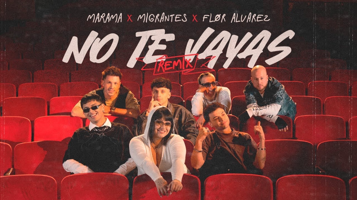 Marama, Migrantes, Flor Alvarez - No Te Vayas Remix