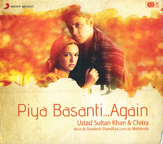 Piya Basanti Again - 2012 - ACD - FLAC - VBR - 1024Kbps